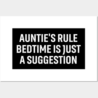 Auntie's rule Bedtime is just a suggestion. Posters and Art